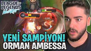 YENİ ŞAMPİYON AMBESSA AŞIRI GÜÇLÜ! | WILD RIFT AMBESSA ORMAN OYNANIŞ