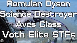 STO - Romulan Dyson Science Destroyer Aves Class - Voth Elite STFs