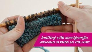 Weaving In Ends As You Knit // knitting tutorial by SweetGeorgia