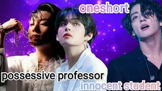 possessive professor & innocent student taekook ff (request bl oneshort) ️