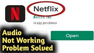 Netflix Audio Not Working Problem Solved