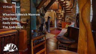 Wharton Esherick Museum Virtual Tour with Julie Siglin, Emily Zilber, and Tim Andreadis