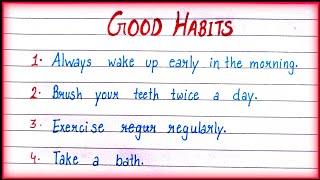 10 Lines On Good Habits in English| Good Habits -10 Line Essay|