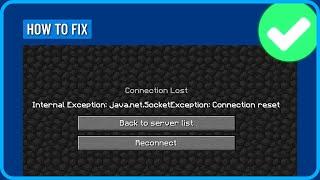 How to Fix Minecraft Internal Exception Java.net.socketexception Connection Reset (2025)