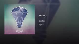 Luxley - Mirrors