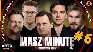 Masz Minutę (odc.6) - Chałupka, Rejent, Minkiewicz, Kowalski, Sobaniec (roast, stand-up, komedia)