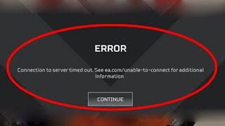 Fix Connection To Server Timed Out-Unable To Connect Error In Apex Legends