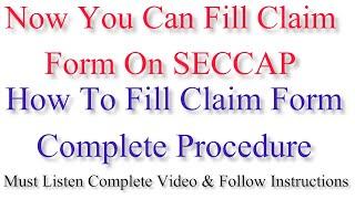 SECCAP Claim Form Is Available On Website Follow These Instructions