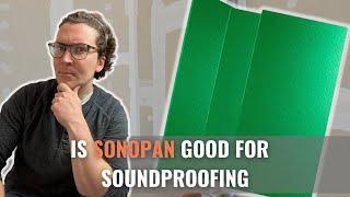 Is SONOpan Good For Soundproofing