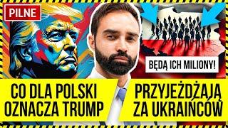 CO OZNACZA DLA NAS WYGRANA TRUMPA? UKRAIŃCY WYJEŻDŻAJĄ Z POLSKI, PUTIN DRUKUJE BILIONY RUBLI…