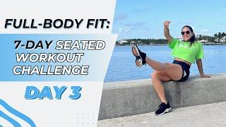 The Ultimate Thighs And Booty Burning Workout -- Full-Body Fit: 7-Day Seated Workout Challenge Day 3