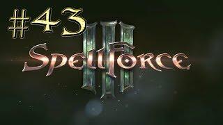 Spellforce 3™ ► Старый Хаалаяш ► Прохождение #43