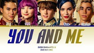 Descendants 2 - You and Me (Color Coled Lyrics)