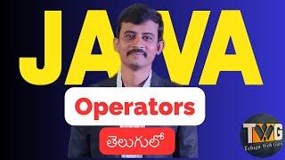 Operators in java explained in telugu by telugu web guru | teluguwebguru java | java in telugu