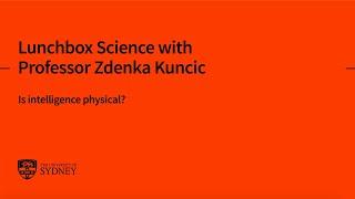 Lunchbox Science with Professor Zdenka Kuncic