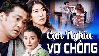 CẠN NGHĨA VỢ CHỒNG | Phim Việt Nam Hay Nhất 2025 | Phim Tâm Lý Xã Hội Việt Nam Hay Nhất 2025 | AMC
