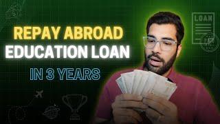 How can you repay your Abroad Education Loan (2024)- For Study Abroad