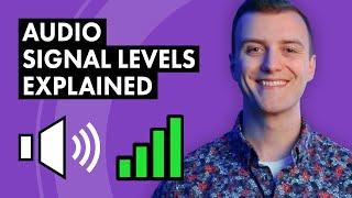 Audio Signal Levels Explained: Mic, Instrument, Line, and Speaker