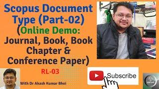 Scopus Document Type | Journal, Book & Conference | eSupport for Research | Dr. Akash Bhoi