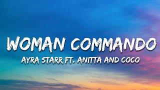 Ayra Starr - Woman Commando (Lyrics) ft. Anitta & Coco Jones