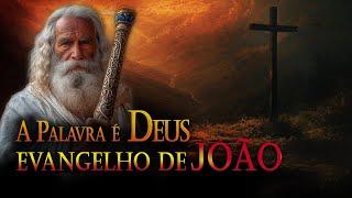 Evangelho de João a Palavra Estava com Deus e era Deus