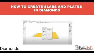 How to create slabs and plates in Diamonds