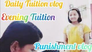 vlog 15#punishment vlog |Daily tuition vlog #viralvideo #ट्यूशन #multitechsanvi #tuitionvideo .....