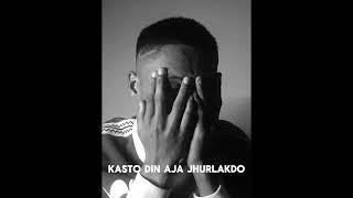 KUDis - KASTO DIN AJA JHURLAKDO (OFFICIAL MUSIC) PROD BY @DuDsofficial-