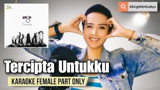 Tercipta Untukku - Ungu, Rossa (Karaoke Female Part Only)