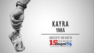 Kayra - Yaka