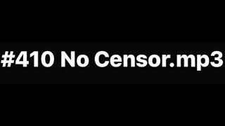 #410-no censor