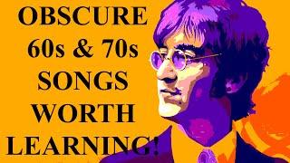 OBSCURE 60s & 70s Songs Worth Learning On Guitar!