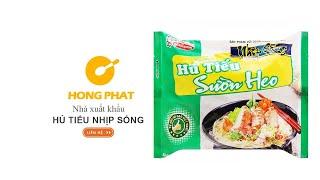 HỒNG PHÁT Nhà Xuất Khẩu: Hủ Tiếu Sườn Heo Nhịp Sống Gói 70g