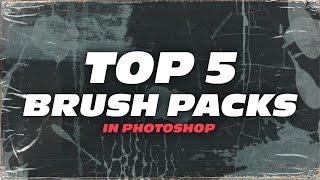 MY TOP 5 BRUSH PACKS IN PHOTOSHOP