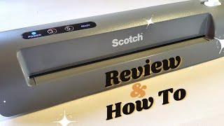 Scotch Laminator Review & How To