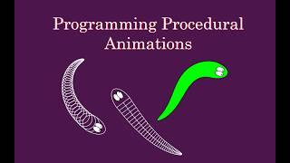 Programming Procedural Animations