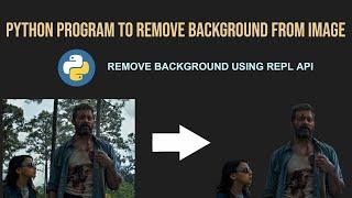 Remove Background Using Python | Python Program to Remove Background From Image | AIOC