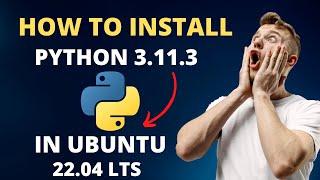 How To Install Python 3.11.3 In Ubuntu 22.04 LTS | install and setup python 3.11 on ubuntu 22.04