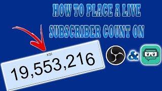 HOW TO PLACE A LIVE SUBSCRIBER COUNT ON OBS