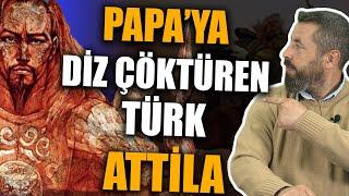 ATTİLA: HIRİSTİYANLIĞA TANRININ KIRBACI| Aksi Tarih, Ahmet Anapalı