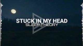 Sleep Theory - Stuck In My Head (Lyrics Video)