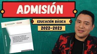 Todo sobre Admisión en educación básica 2022-2023 | Admisión 2022-2023