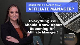 Affiliate Management | Everything you should know when considering a career as an affiliate manager!