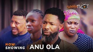 Anu Ola - Yoruba Movie 2025 Drama Habeeb Alagbe, Kevin Obatide, Jecinta Olatunbosun, Lalude