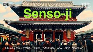 #4 TOKYO || Chùa Senso-ji ( 浅草寺 ) / Asakusa, Taito-ku, Tokyo 2020