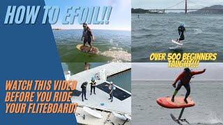 How to efoil, start foiling minutes! First time Fliteboard riders guide for beginners foil boarders.