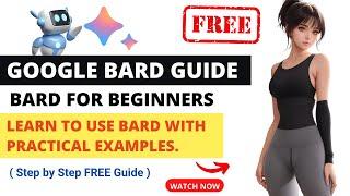 Google Bard AI ChatBot Course | Google AI Bard Artificial Intelligence | How to Use Bard Guide