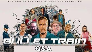 Bullet Train Q&A - Zak Olkewicz