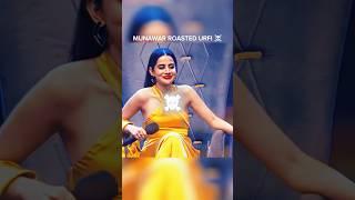 Munawar roasted Urfi javed brutally ️|Urfi roast show|#standup #roast #funny #shorts #ytshorts