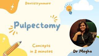 PULPECTOMY IN 2 MINUTES